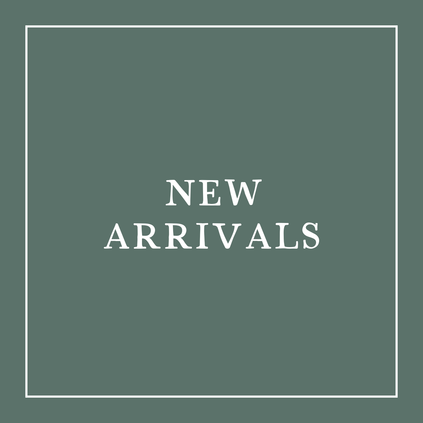 New Arrivals