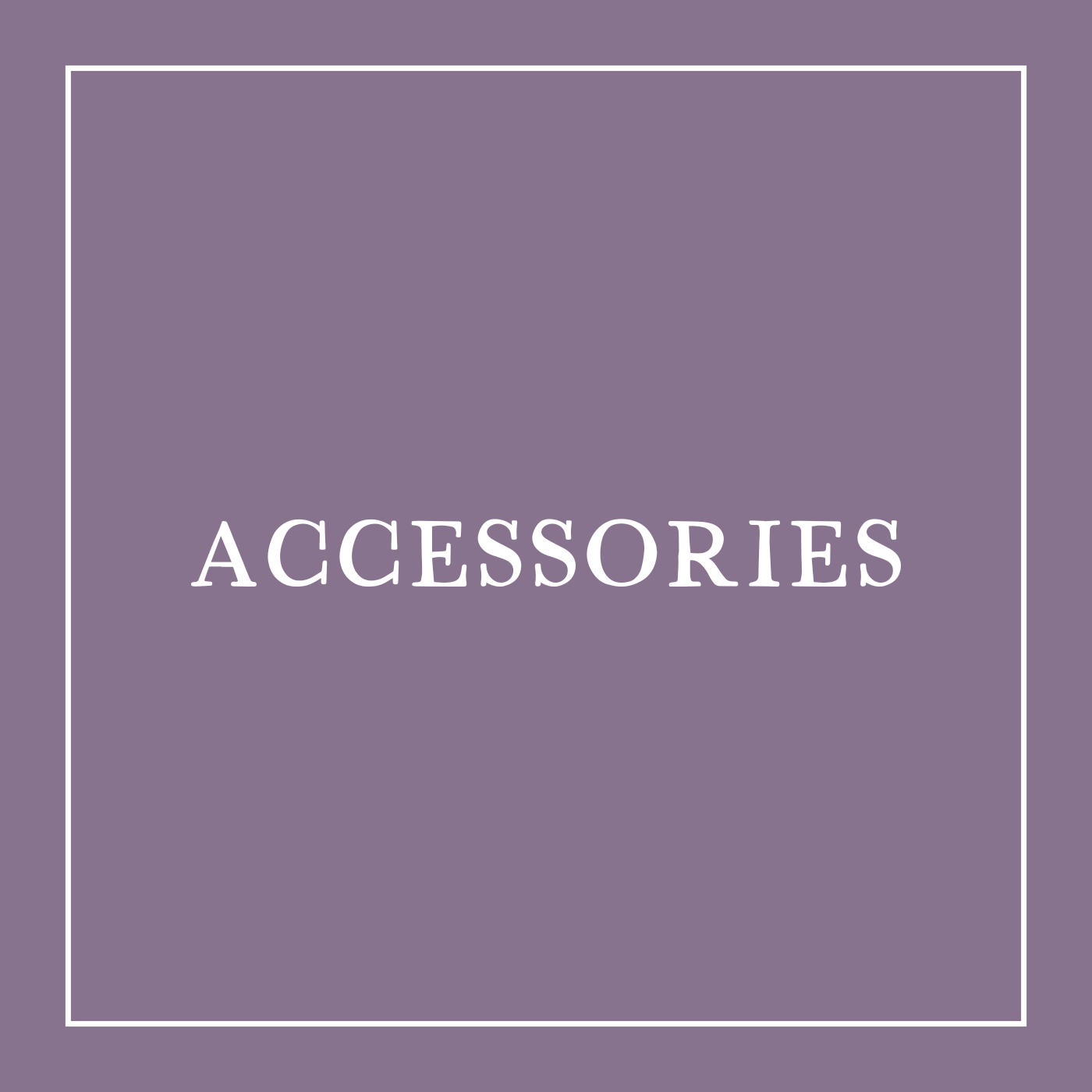 Accessories